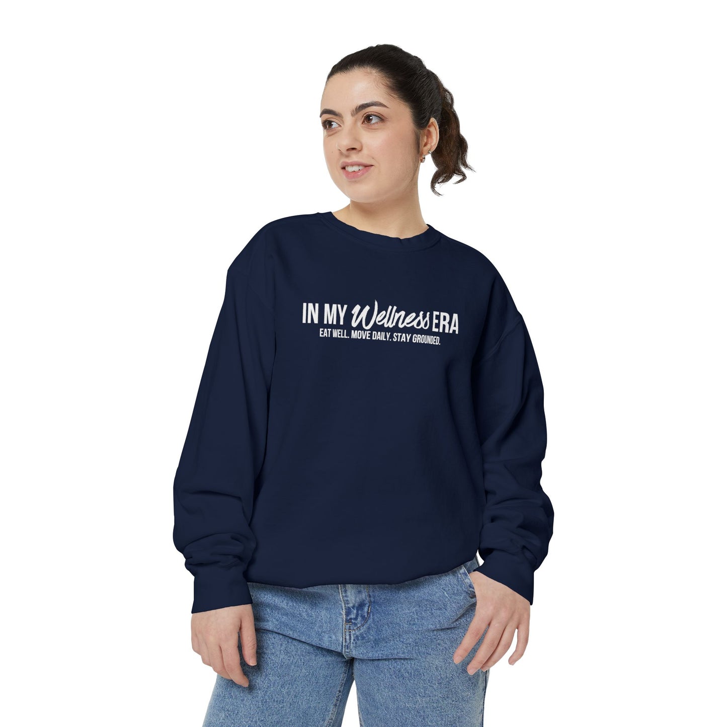 Crewneck Sweatshirt — "In My Wellness Era" Minimalist Text Graphic