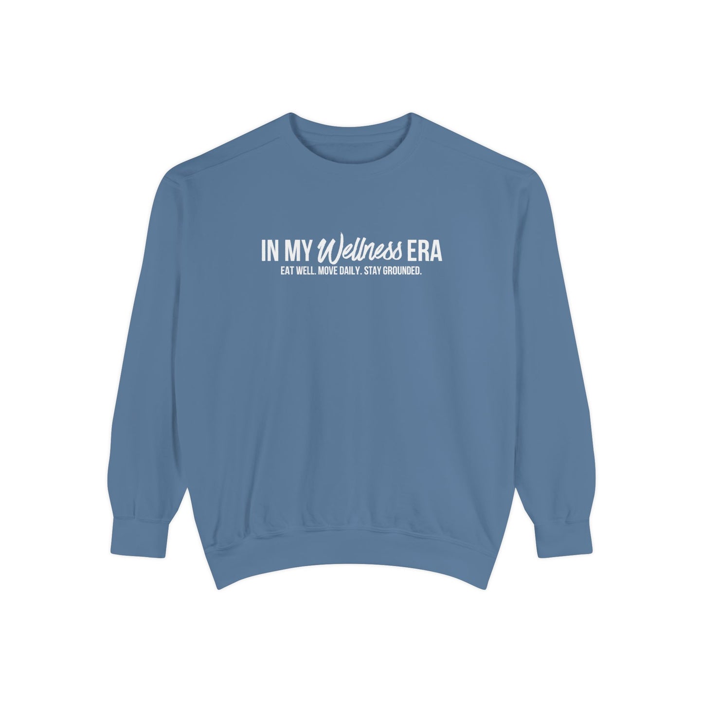 Crewneck Sweatshirt — "In My Wellness Era" Minimalist Text Graphic