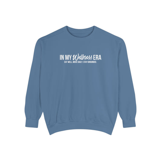 Crewneck Sweatshirt — "In My Wellness Era" Minimalist Text Graphic