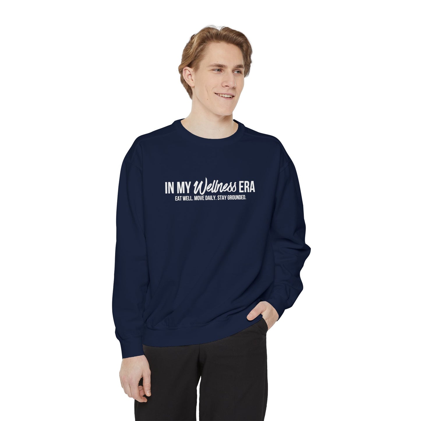 Crewneck Sweatshirt — "In My Wellness Era" Minimalist Text Graphic