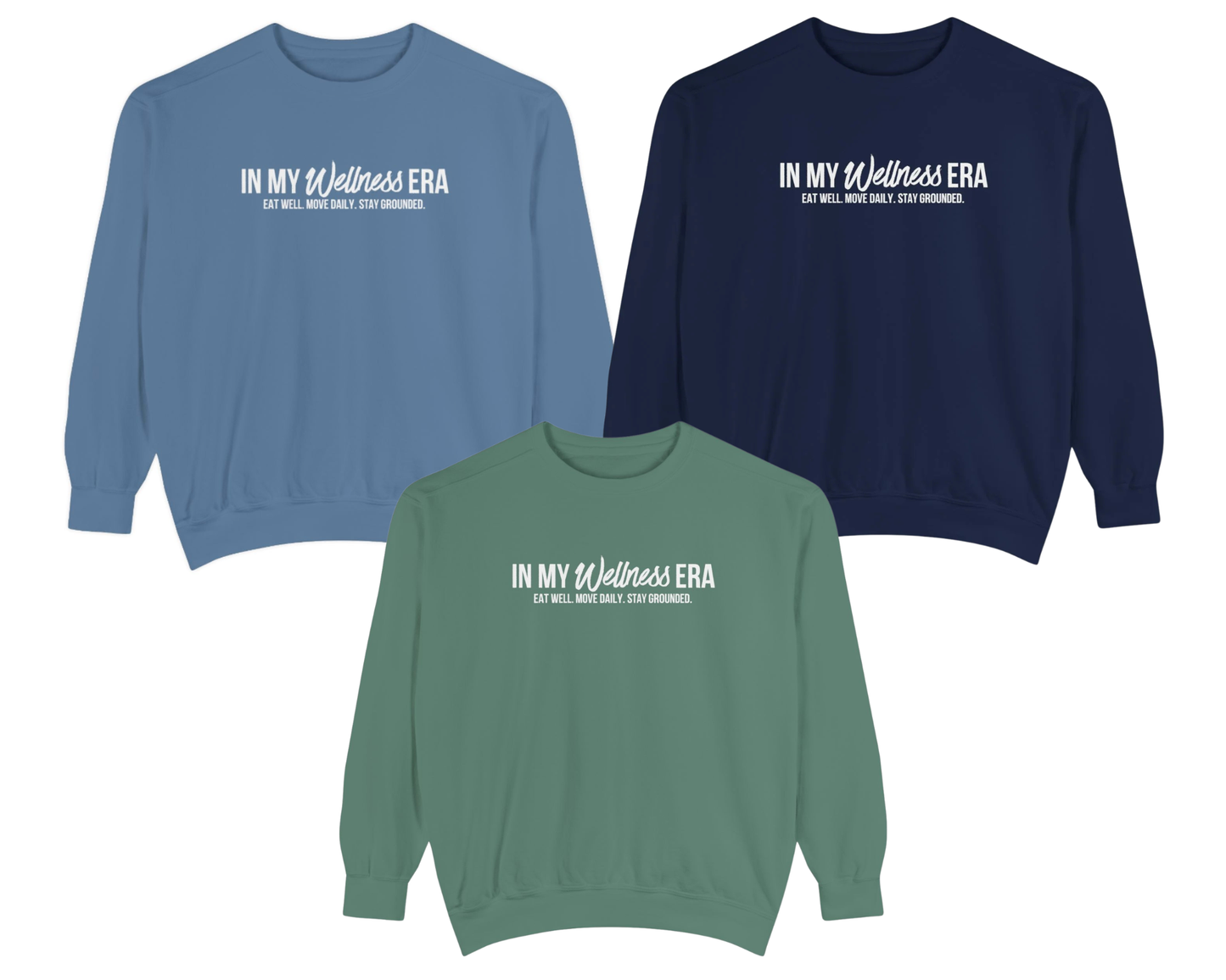 Crewneck Sweatshirt — "In My Wellness Era" Minimalist Text Graphic